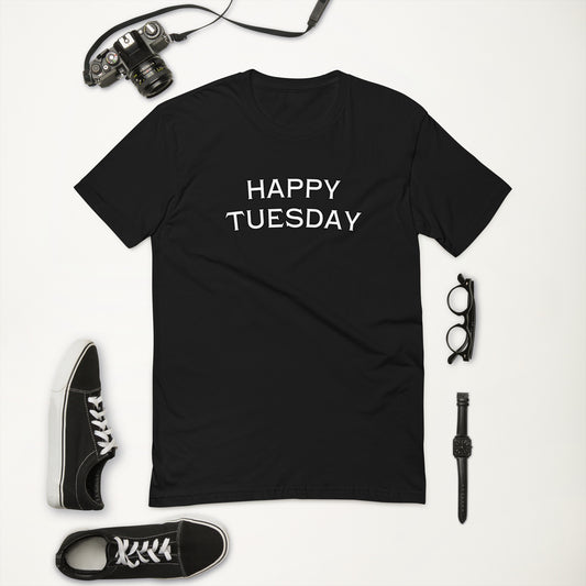 Happy Tuesday Short Sleeve T-shirt